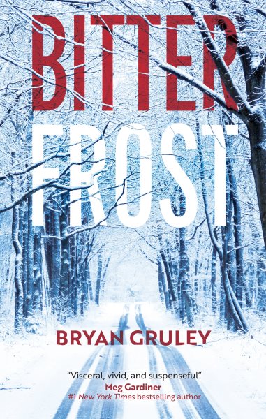 Cover art for Bitterfrost / Bryan Gruley.