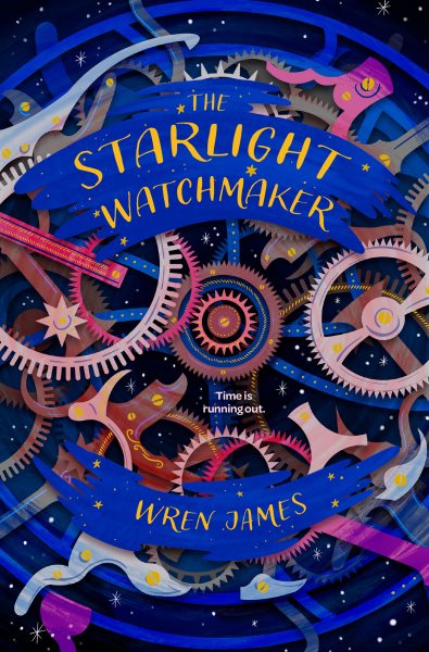 Cover art for The starlight watchmaker / Wren James.
