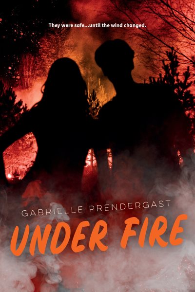 Cover art for Under fire / Gabrielle Prendergast.
