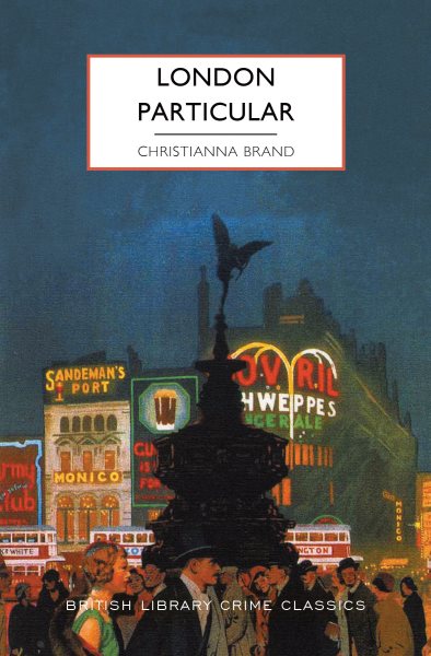 Cover art for London particular / Christianna Brand   with an introduction by Martin Edwards.