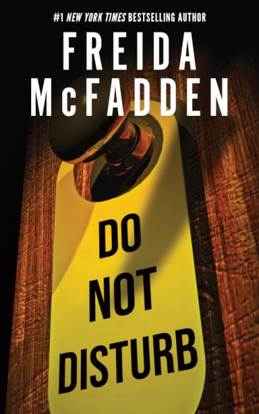 Cover art for Do not disturb / Freida McFadden.