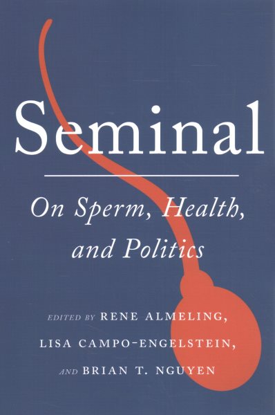 Cover art for Seminal : on sperm