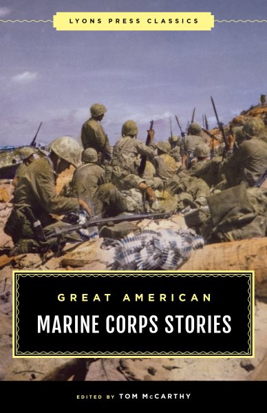 Cover art for Great American Marine Corps stories / edited by Tom McCarthy.