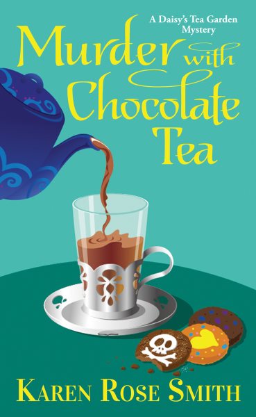 Cover art for Murder with chocolate tea / Karen Rose Smith.