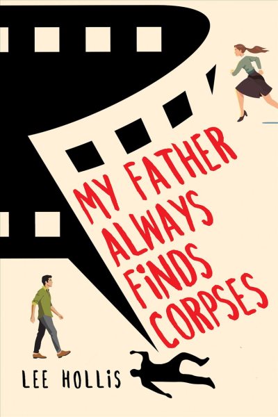 Cover art for My father always finds corpses / Lee Hollis.