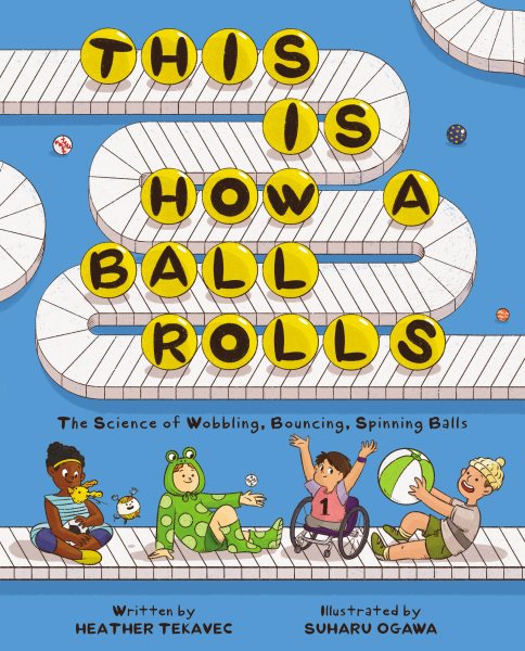 Cover art for This is how a ball rolls : the science of wobbling