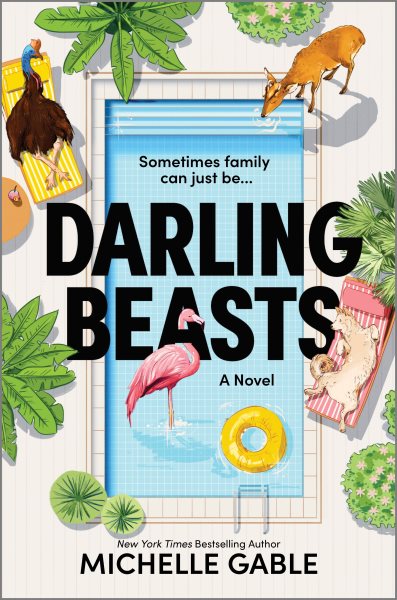 Cover art for Darling beasts : a novel  / Michelle Gable.