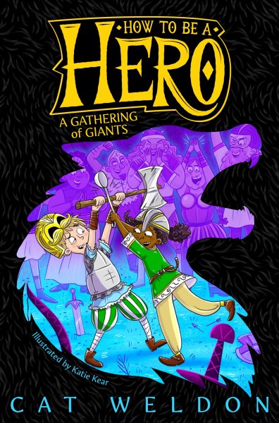 Cover art for How to be a hero. A gathering of giants / Cat Weldon.
