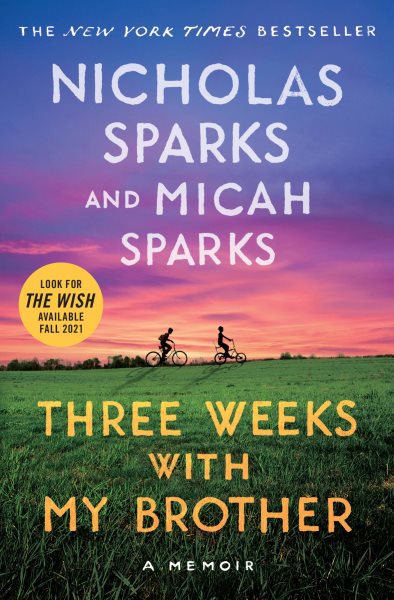 Cover art for Three weeks with my brother / Nicholas Sparks and Micah Sparks.
