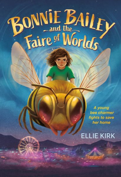 Cover art for Bonnie Bailey and the Faire of Worlds / Ellie Kirk.
