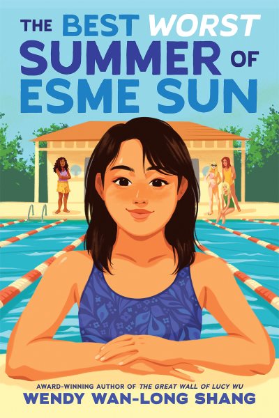 Cover art for The best worst summer of Esme Sun : a novel / Wendy Wan-Long Shang.