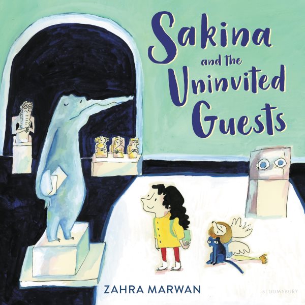 Cover art for Sakina and the uninvited guests / by Zahra Marwan.