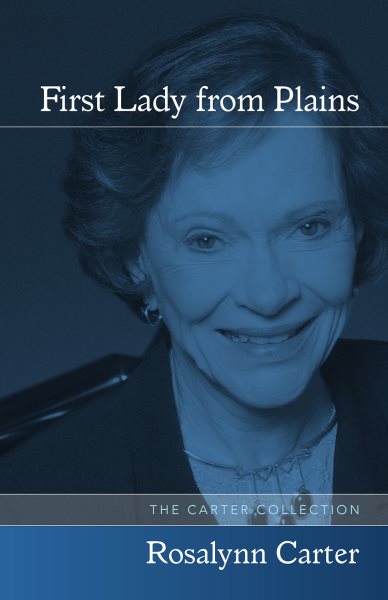 Cover art for First Lady from Plains / Rosalynn Carter.