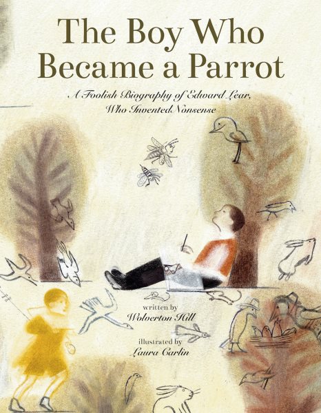 Cover art for The boy who became a parrot : a foolish biography of Edward Lear
