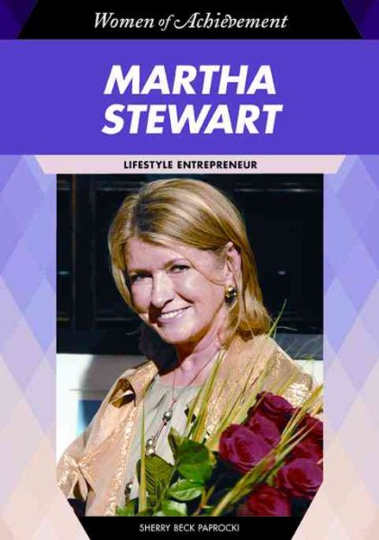 Cover art for Martha Stewart : Lifestyle Entrepreneur / Sherry Beck Paprocki.