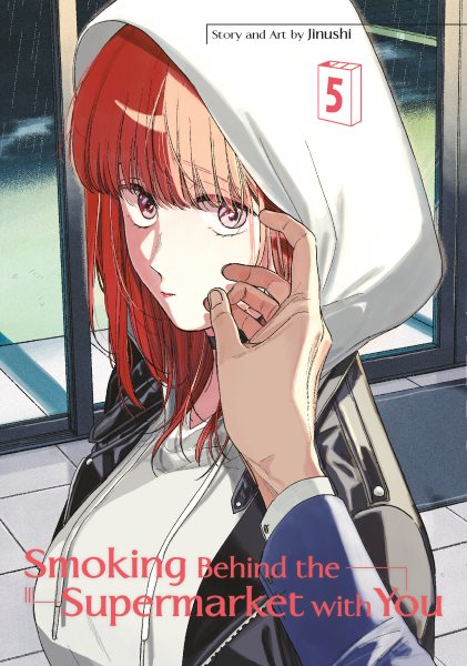 Cover art for Smoking behind the supermarket with you. 5 / story and art by Jinuishi   translator