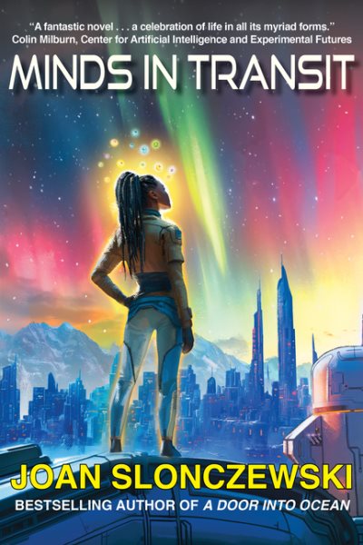 Cover art for Minds in transit / Joan Slonczewski.