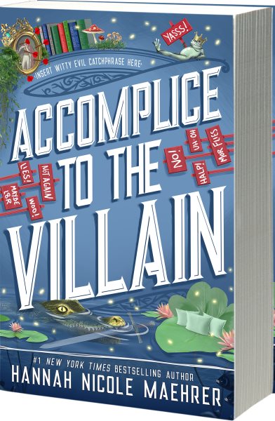 Cover art for Accomplice to the villain / Hannah Nicole Maehrer.