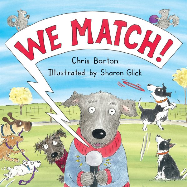 Cover art for We match! / Chris Barton   illustrated by Sharon Glick.