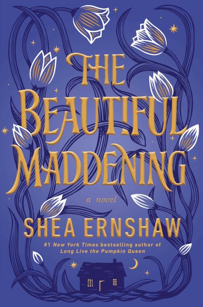 Cover art for The beautiful maddening / Shea Ernshaw.
