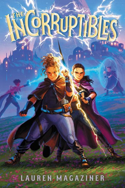Cover art for The Incorruptibles / Lauren Magaziner.