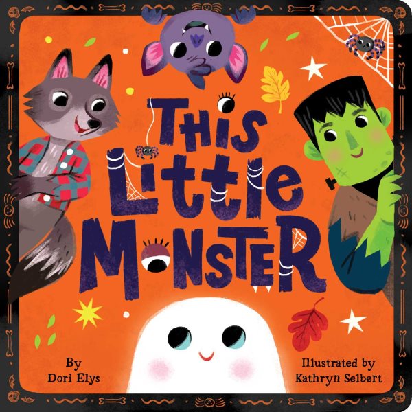 Cover art for This little monster [BOARD BOOK] / by Dori Elys   illustrated by Kathryn Selbert.