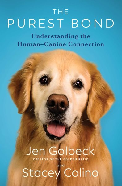 Cover art for The purest bond : understanding the human-canine connection / by Jen Golbeck