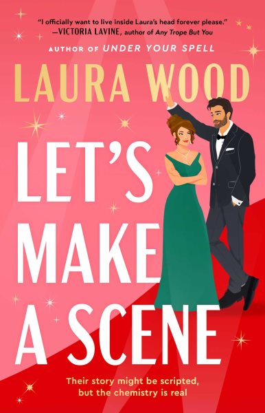Cover art for Let's make a scene : a novel / Laura Wood.
