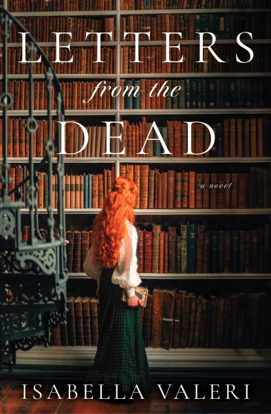 Cover art for Letters from the dead : a novel / Isabella Valeri.
