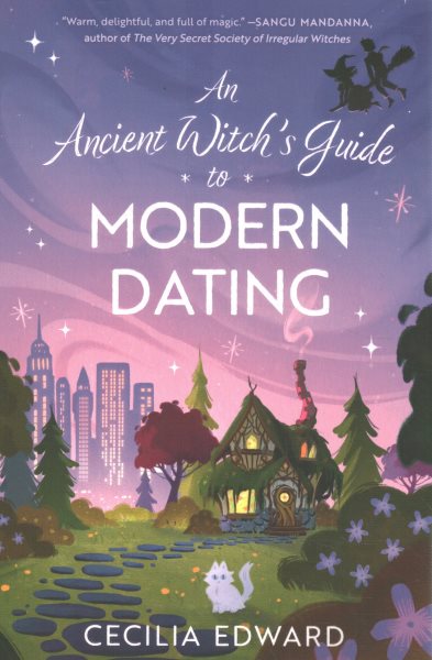 Cover art for An ancient witch's guide to modern dating / Cecilia Edward.