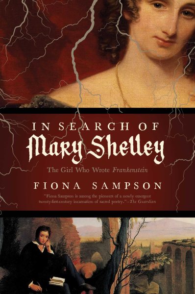 Cover art for In search of Mary Shelley / Fiona Sampson.