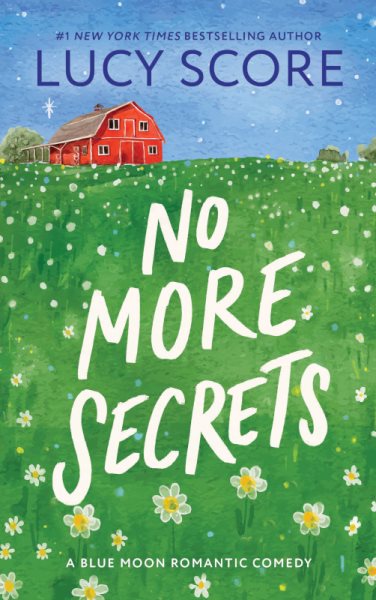 Cover art for No more secrets / Lucy Score.