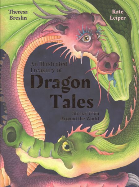 Cover art for An illustrated treasury of dragon tales : stories from around the world / Theresa Breslin   [illustrations by] Kate Leiper.