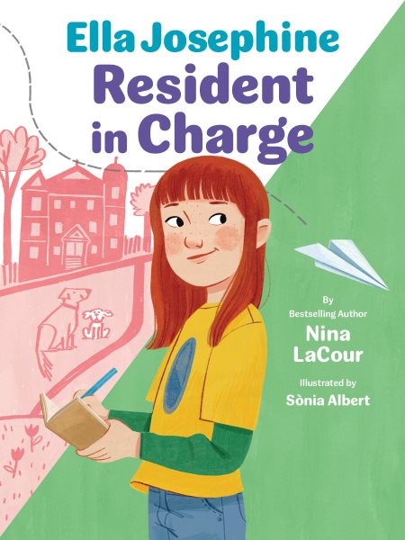 Cover art for Ella Josephine. Resident in charge / by Nina LaCour   illustrated by Sònia Albert.