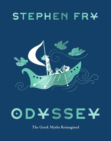 Cover art for Odyssey : the Greek myths reimagined / by Stephen Fry.