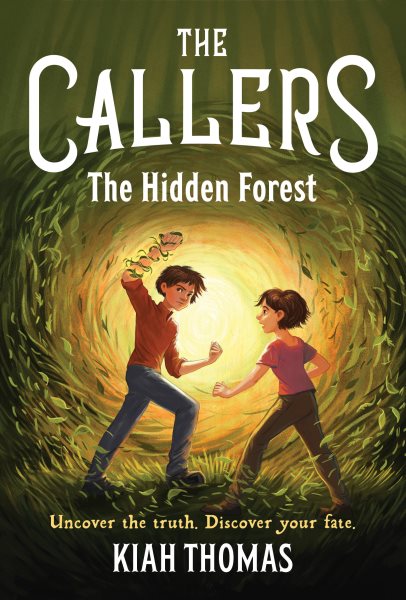 Cover art for The Callers : the hidden forest/ Kiah Thomas.