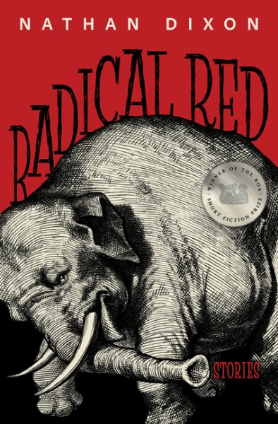 Cover art for Radical red : stories / Nathan Dixon.