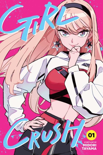 Cover art for Girl crush. 1 / story & art by Midori Tayama   English translation and adaptation
