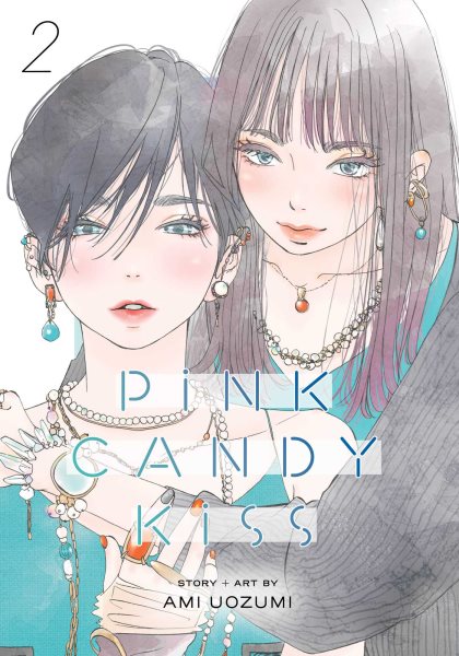 Cover art for Pink candy kiss. 2 / story and art by Ami Uozumi   translation