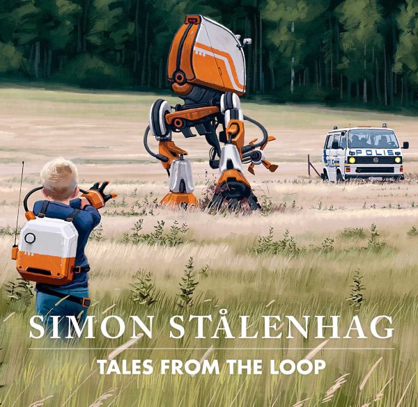 Cover art for Tales from the loop / Simon Stålenhag   translated by Martin Dunelind.