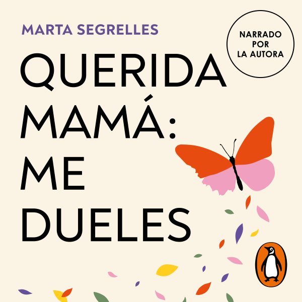 Cover art for Querida mamá [electronic resource] : me dueles / Marta Segrelles