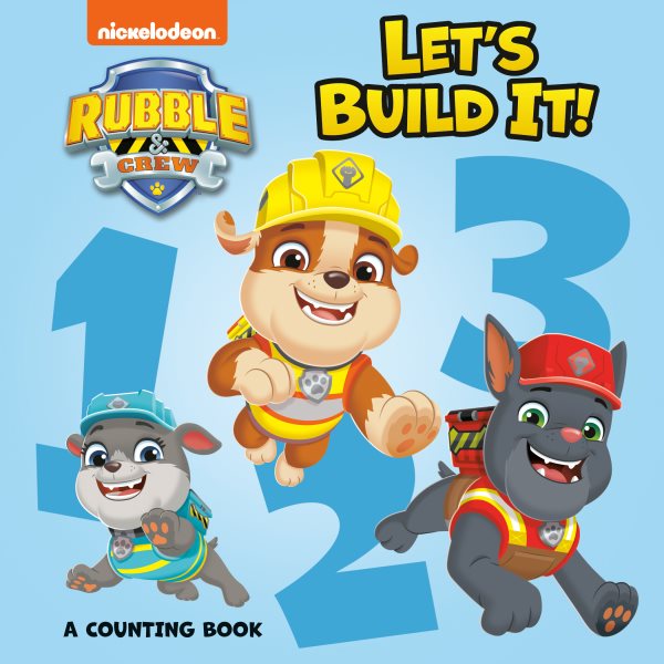 Cover art for Rubble & Crew. Let's build it! [BOARD BOOK] : a counting book.
