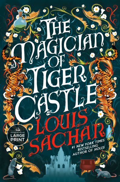 Cover art for The magician of Tiger Castle [LARGE PRINT] / Louis Sachar.