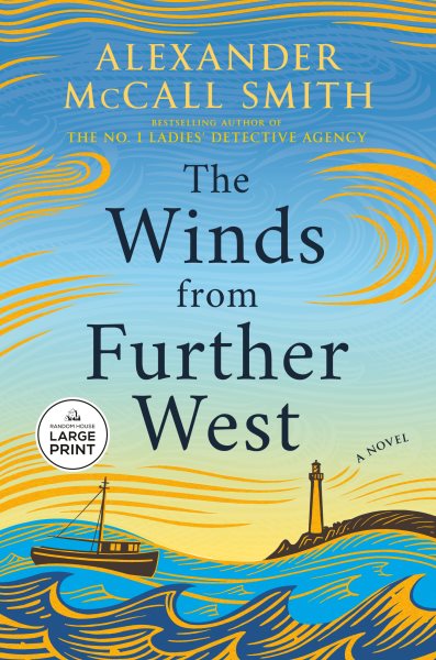 Cover art for The winds from further West [LARGE PRINT] / Alexander McCall Smith.
