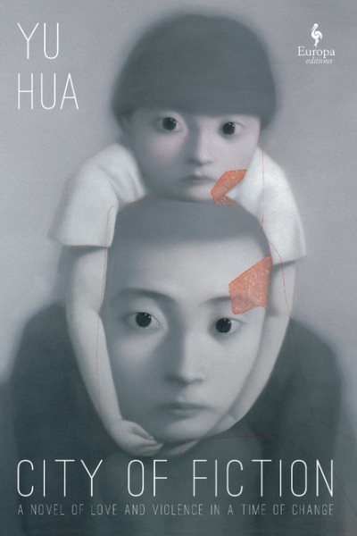 Cover art for City of fiction  / Yu Hua   translated from the Chinese by Todd Foley.