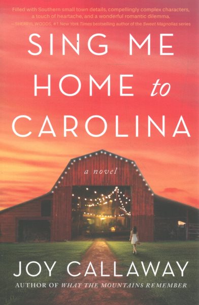 Cover art for Sing me home to Carolina : a novel / Joy Callaway