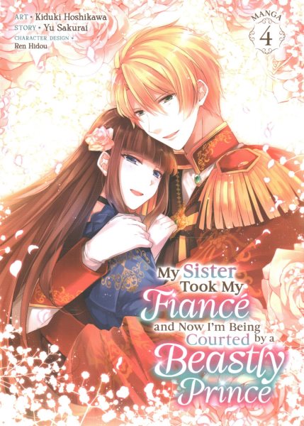 Cover art for My sister took my fiancé and now I'm being courted by a beastly prince. 4 / art
