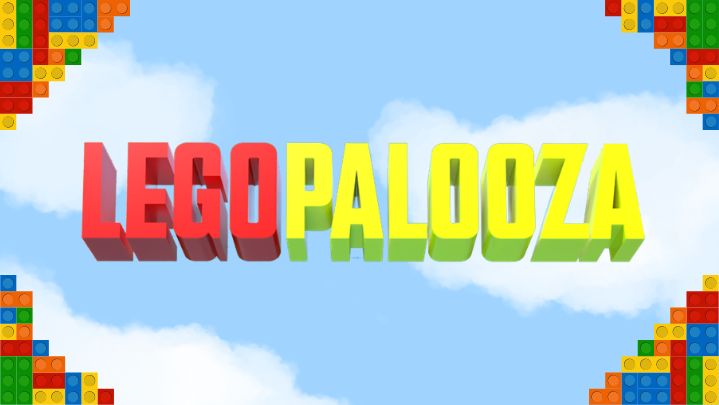 Lego border on a cloudy sky background, with the word "LEGOpalooza"