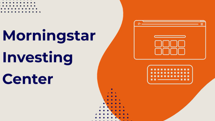 Text reads "Morningstar Investing Center"