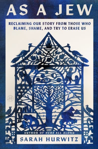 Cover art for As a Jew: Reclaiming Our Story from Those Who Blame
